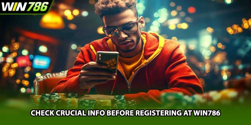 Check crucial info before registering at Win786