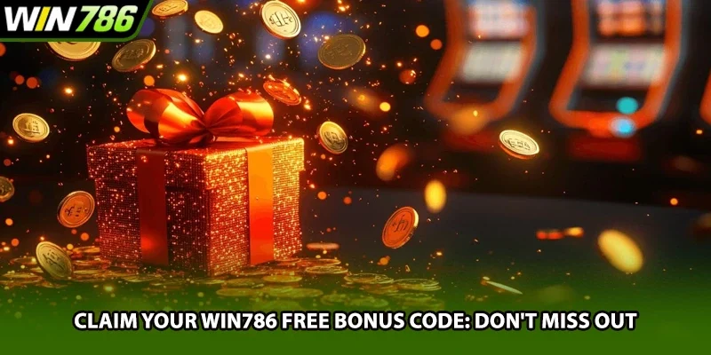 Claim your Win786 free bonus code: Don't miss out