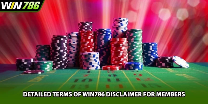 Detailed terms of Win786 disclaimer for members