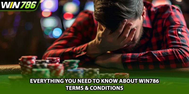 Everything you need to know about Win786 terms & conditions