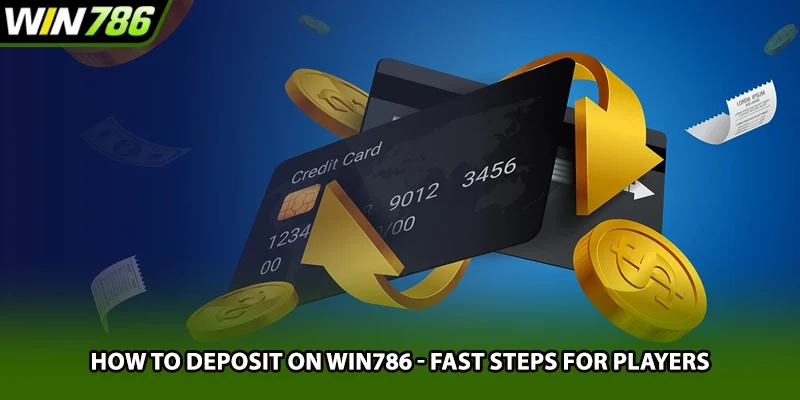 How To Deposit On Win786 - Fast Steps For Players