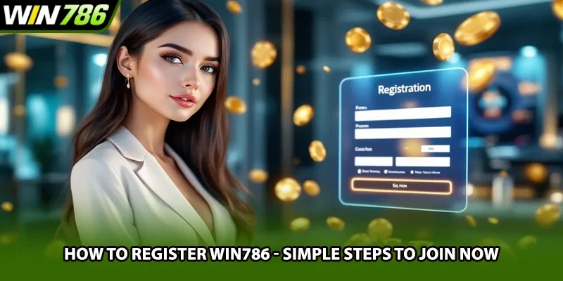 How To Register Win786 - Simple Steps To Join Now