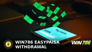 WIN786 Easypaisa Withdrawal 2026: Step-by-Step Guide, Limits & Safety