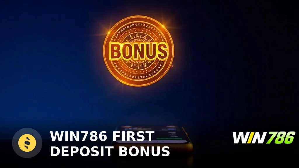 WIN786 First Deposit Bonus 2026: Full Review of Offers, Wagering & Safety