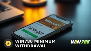 WIN786 Minimum Withdrawal 2026: Limits, Processing Time & Safety Guide